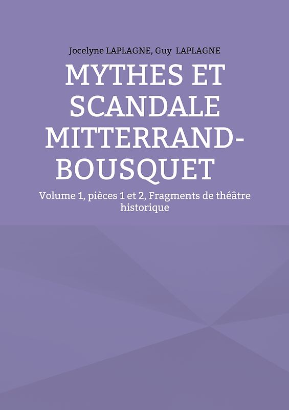 Mythes et scandale Mitterrand-Bousquet