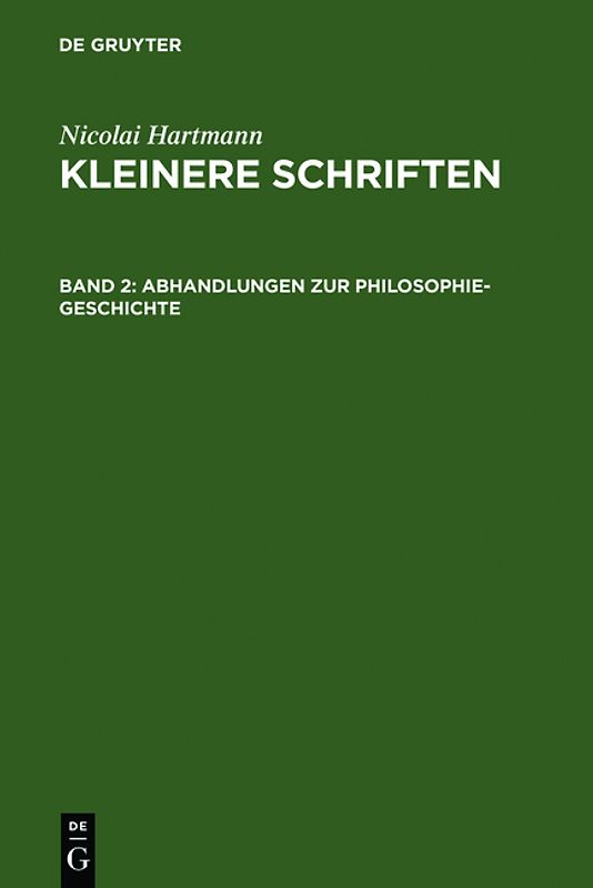Nicolai Hartmann: Kleinere Schriften / Abhandlungen zur Philosophie-Geschichte
