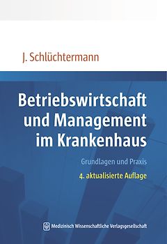 Betriebswirtschaft und Management im Krankenhaus