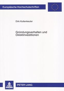 Gründungsverhalten und Direktinvestitionen