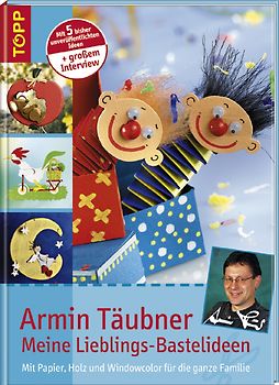 Armin Täubner – Meine Lieblings-Bastelideen