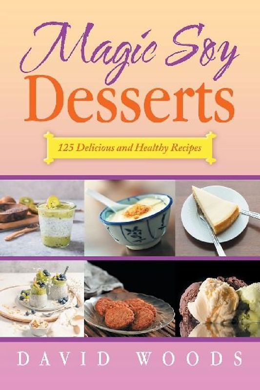 Magic Soy Desserts