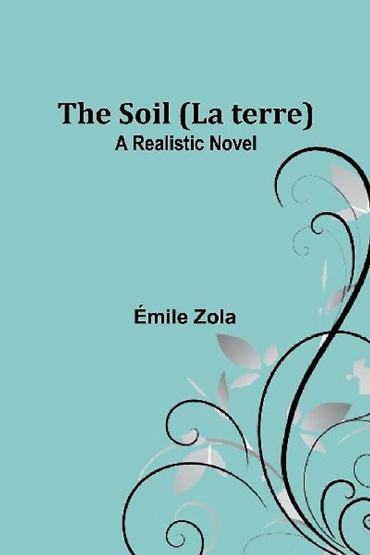 The Soil (La terre)
