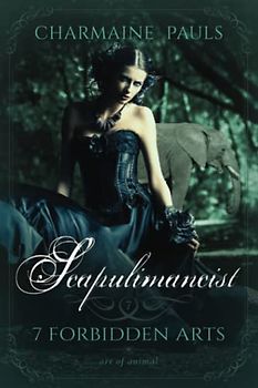 Scapulimancist (SECOND EDITION): A Fated Mates Paranormal Romance (7 Forbidden Arts: A Paranormal Romance Series, Band 7)