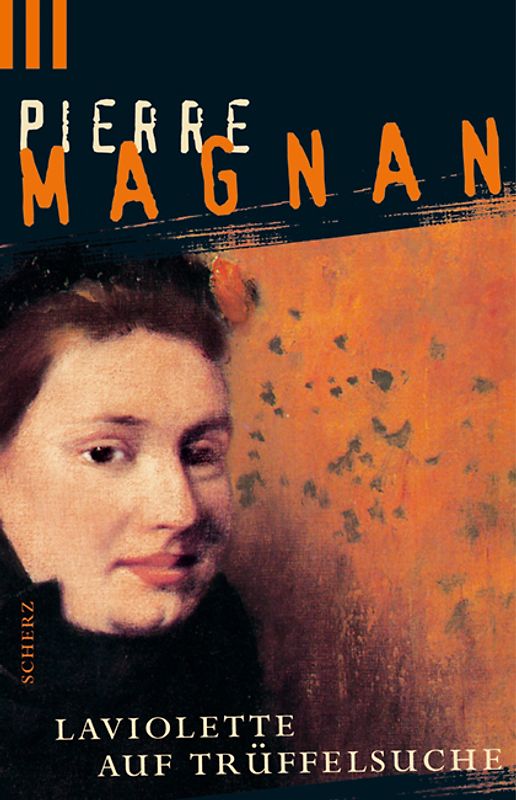 Laviolette auf Trüffelsuche. Roman