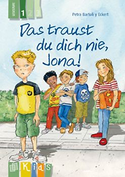 Das traust du dich nie, Jona! – Lesestufe 1