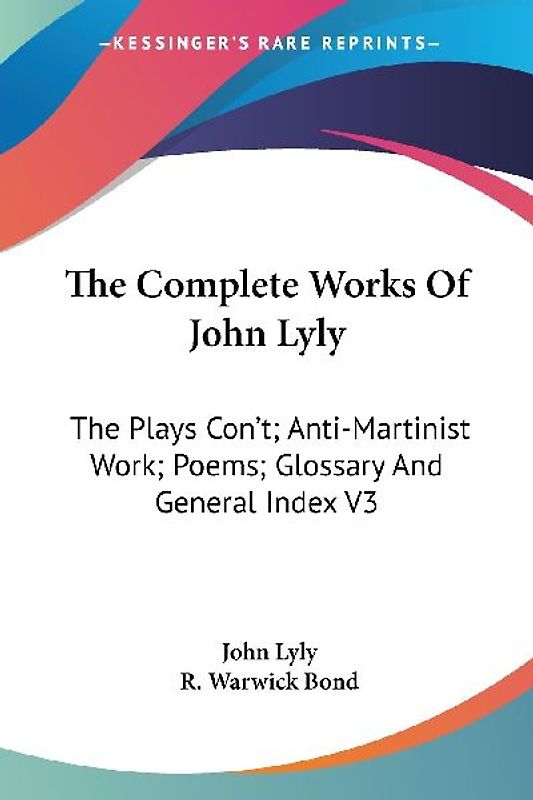 The Complete Works Of John Lyly