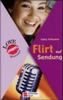 Love Message. Flirt auf Sendung