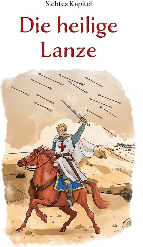 Gottfried von Bouillon - Der erste Kreuzritter