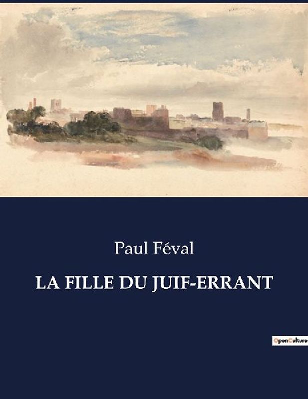 LA FILLE DU JUIF-ERRANT