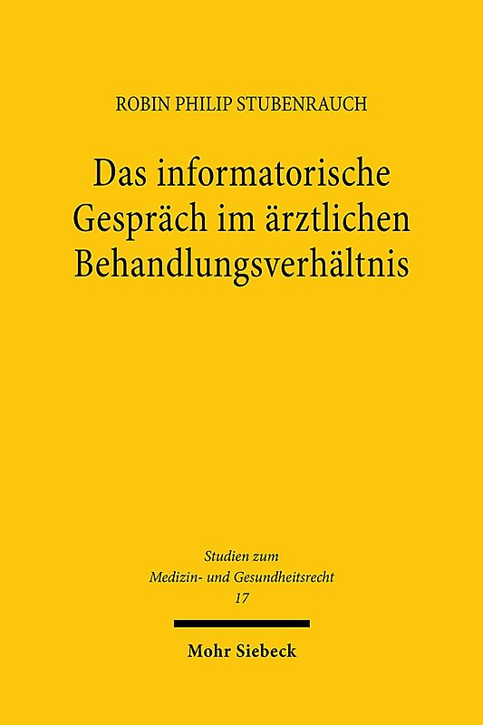 Das informatorische Gespräch im ärztlichen Behandlungsverhältnis
