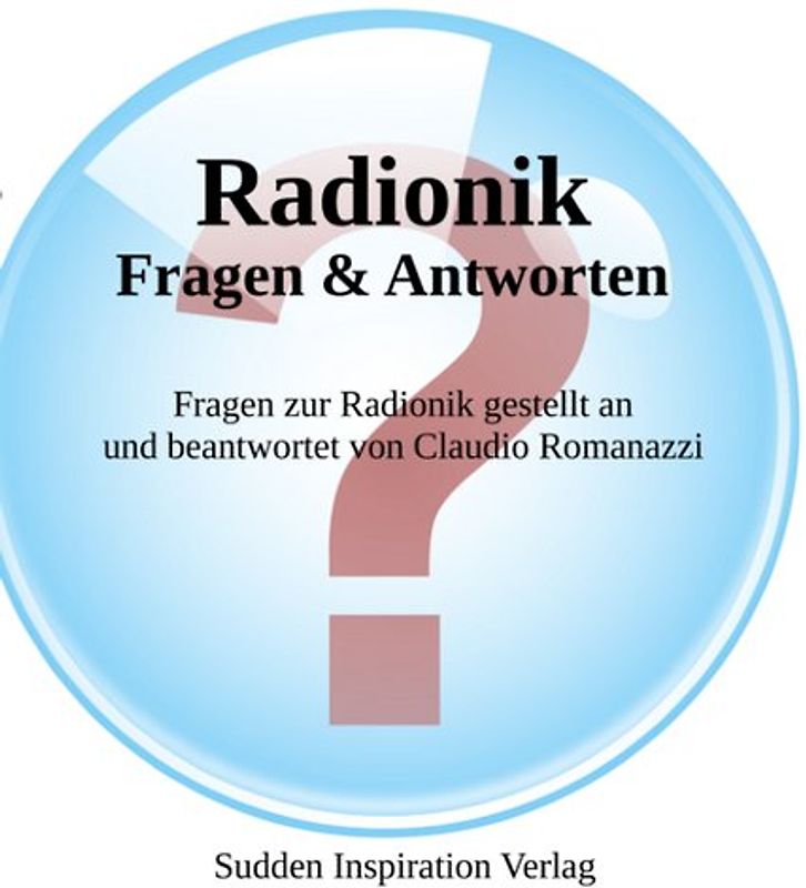 Radionik - Fragen und Antworten