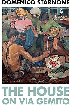 The House on Via Gemito: Winner of the Strega Prize
