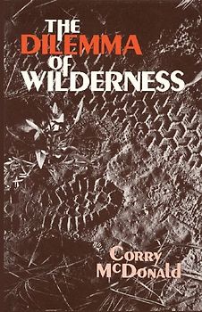 The Dilemma of Wilderness