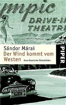 Der Wind kommt von Westen. Amerikanische Reisebilder