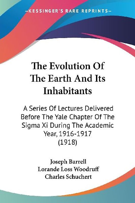 The Evolution Of The Earth And Its Inhabitants