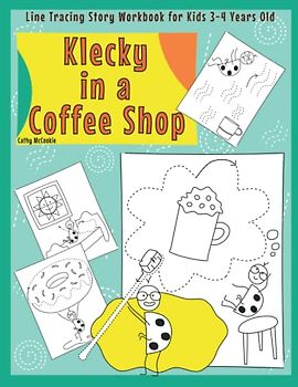 Line Tracing Workbook for Kids 3-4 Years Old | Klecky in a Coffee Shop: Preschool Pen and Pencil Control Book | Practice Drawing with this Lovely & ... Story Book | For Toddlers & Little Ones