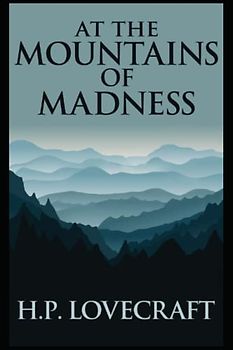 At the Mountains of Madness-Original Edition(Annotated)