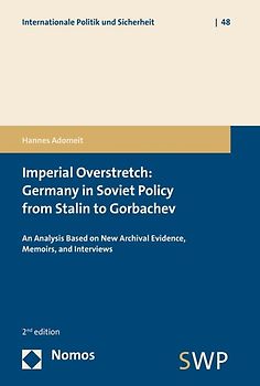 Imperial Overstretch: Germany in Soviet Policy from Stalin to Gorbachev