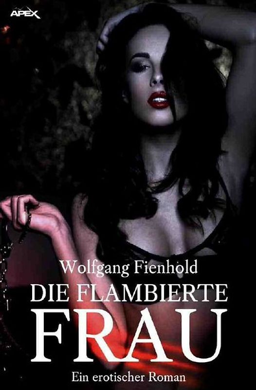 Die flambierte Frau