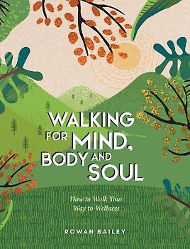 Walking for Mind, Body and Soul