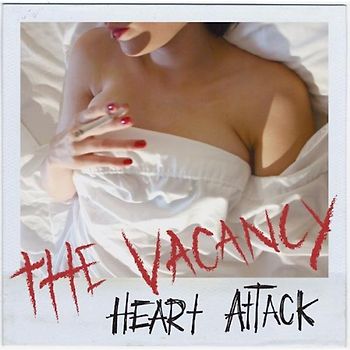 the Vacancy - Heart Attack