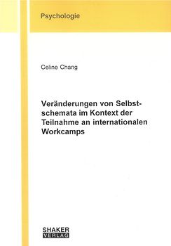 Veränderungen von Selbstschemata im Kontext der Teilnahme an internationalen Workcamps