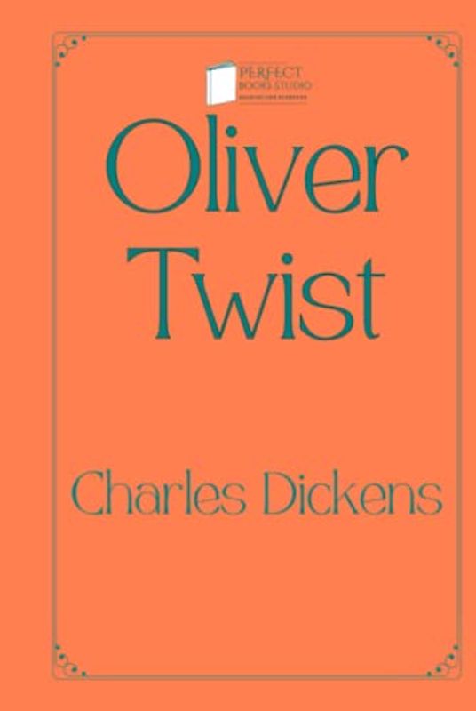 Oliver Twist: Perfect Books Studio Edition