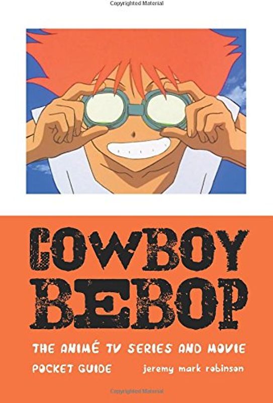 Cowboy Bebop: The Animé TV Series and Movie