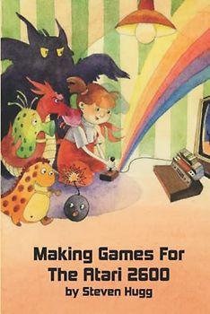 Making Games for the Atari 2600