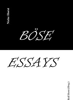 Böse Essays - Autismus, Psychotherapie, PTBS, Sucht, Alkoholismus, Neurodiversität, Postwachstum, Zen, Christenheit, Permakultur, Ökologie, ökolog. Fußabdruck, Diversität, Trauma, Insomnie