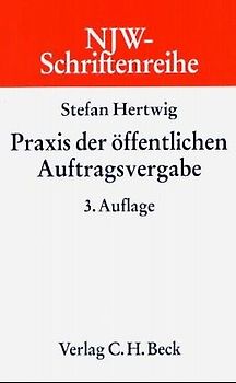 Praxis der öffentlichen Auftragsvergabe (VOB/VOL/VOF)