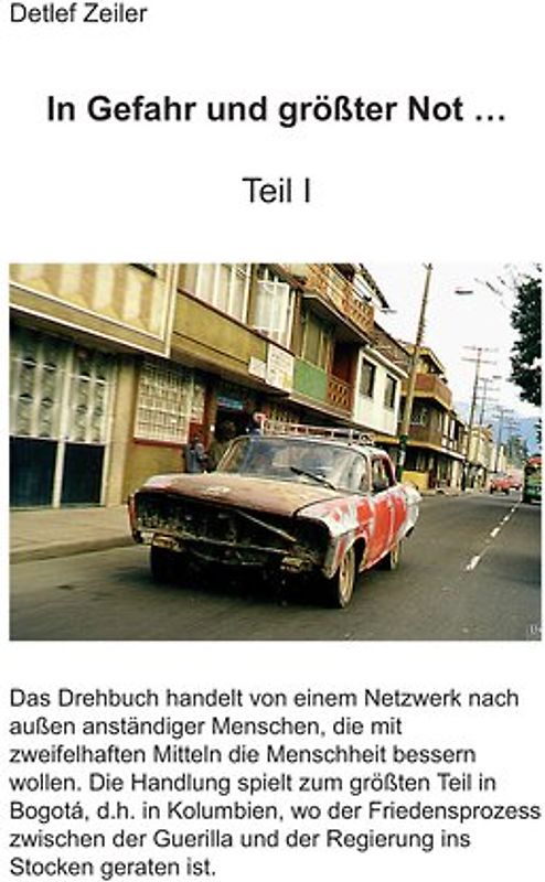 In Gefahr und größter Not ... Teil 1