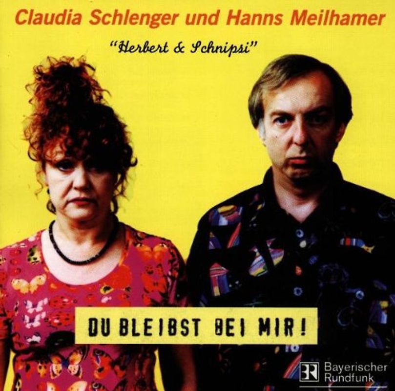 Herbert & Schnipsi - Du Bleibst Bei Mir