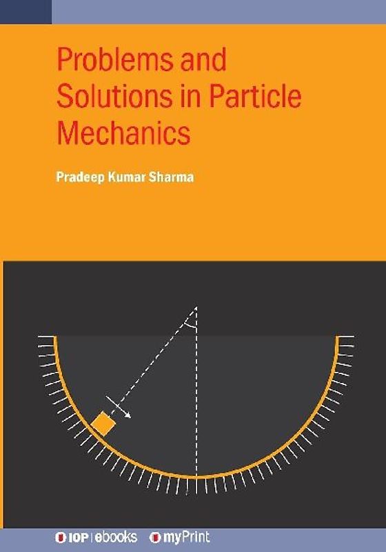 Problems and Solutions in Particle Mechanics