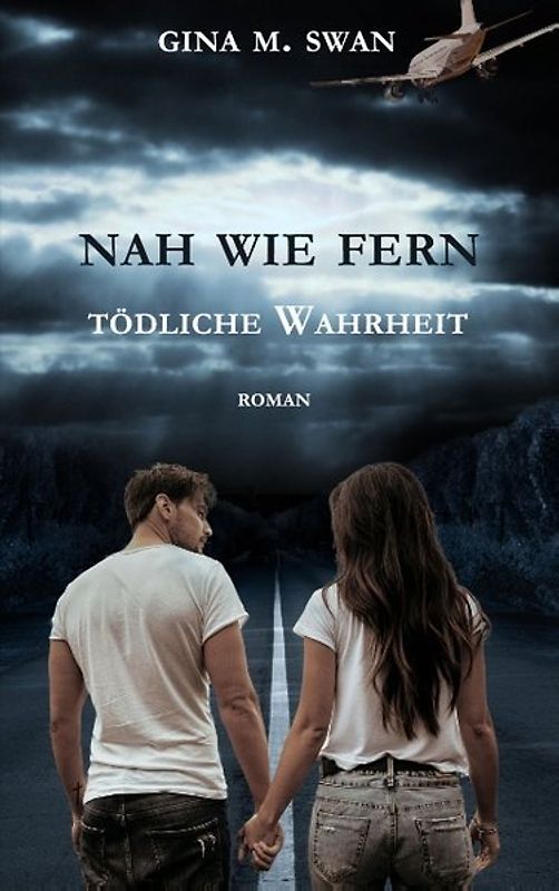 Nah wie fern - Tödliche Wahrheit