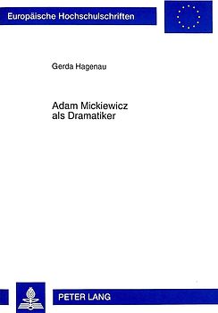 Adam Mickiewicz als Dramatiker