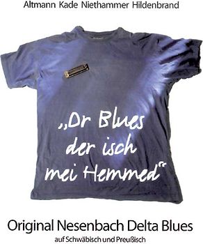 "Dr Blues der isch mei Hemmed" - CD