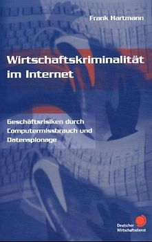 Wirtschaftskriminalität im Internet