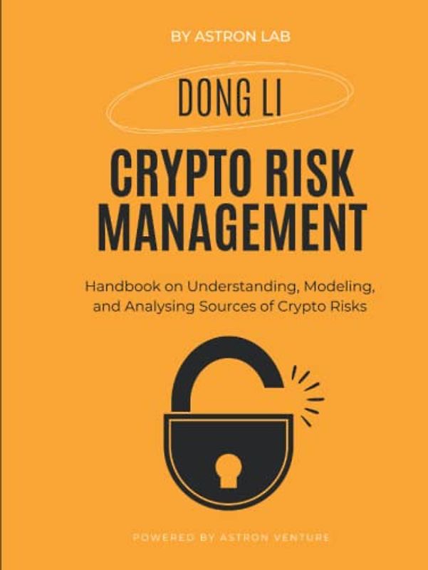 Crypto Risk Management: Handbook on Understanding, Modeling, and Analysing Sources of Crypto Risks