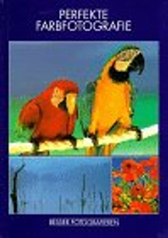 Perfekte Farbfotografie