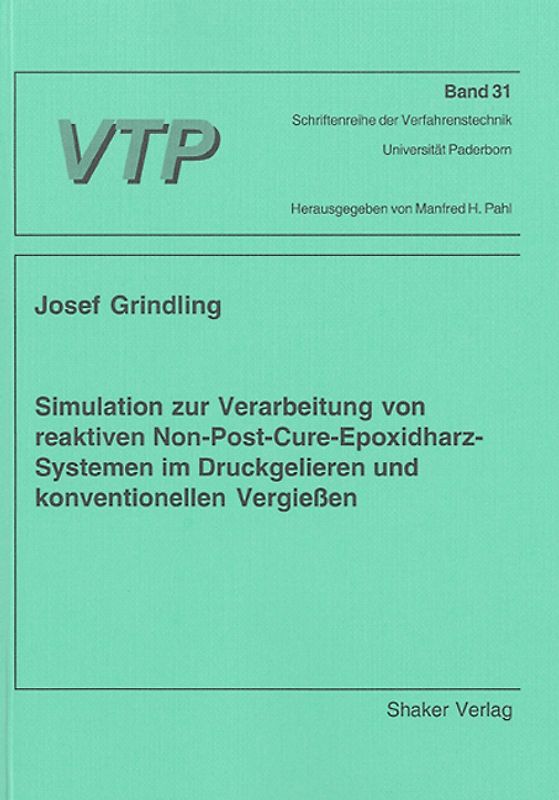 Simulation zur Verarbeitung von reaktiven Non-Post-Cure-Epoxidharz-Systemen im Druckgelieren und konventionellen Vergiessen