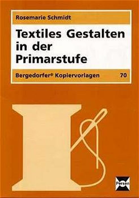 Textiles Gestalten in der Primarstufe