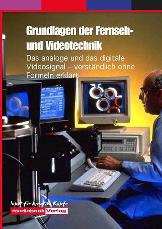 Grundlagen der Fernseh- und Videotechnik