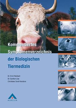 Kommentiertes Symptomenverzeichnis der Biologischen Tiermedizin