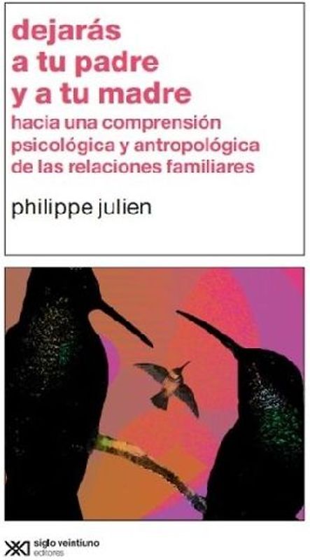 Dejarás a Tu Padre Y a Tu Madre