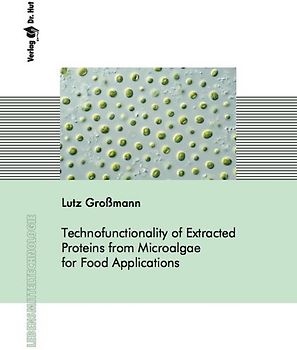 Technofunctionality of Extracted Proteins from Microalgae for Food Applications