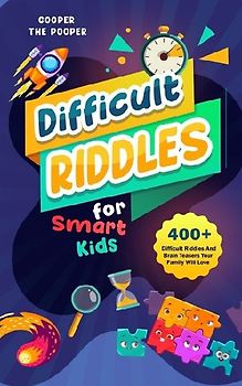 Difficult Riddles for Smart Kids