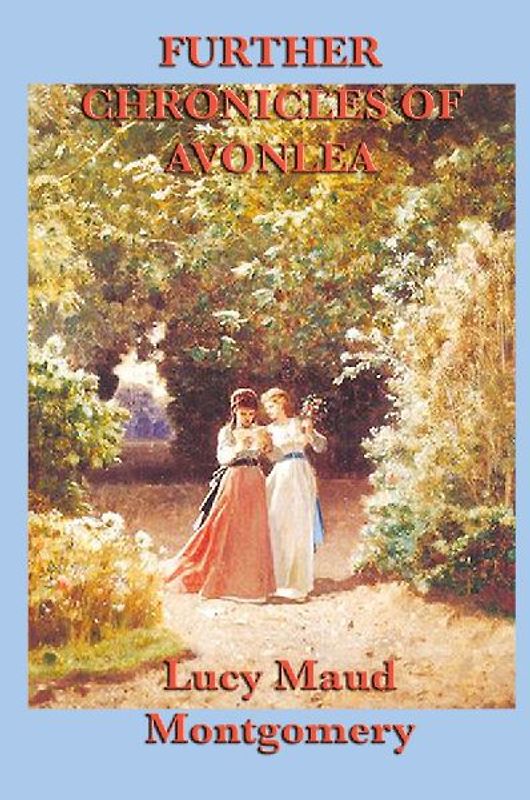 Further Chronicles of Avonlea