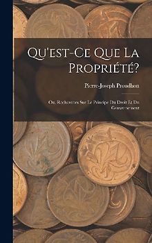 Qu'est-Ce Que La Propriété?